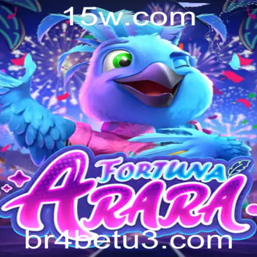 Descubra o Mundo Fascinante de FortunaArara: Uma Aventura Inesquecível