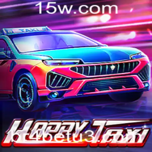 Descubra a Aventura Inovadora de HappyTaxi com a Palavra-Chave br4bet
